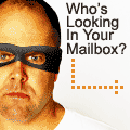 Who's looking in your mailbox?
